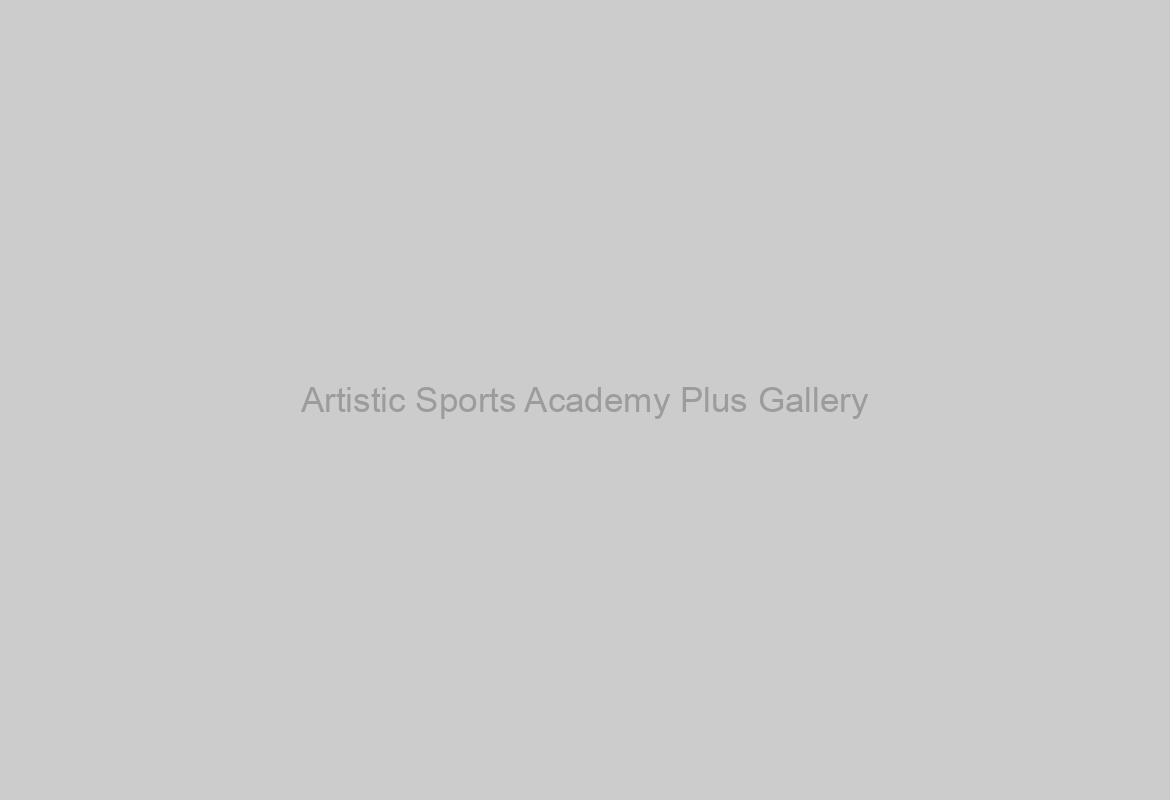 Artistic Sports Academy Plus Gallery